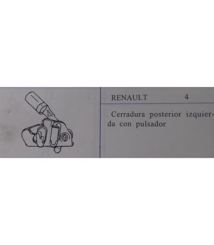 CERRADURA POSTERIOR IZQUIERDA CON PULSADOR RENAULT 4