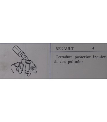 CERRADURA POSTERIOR IZQUIERDA CON PULSADOR RENAULT 4
