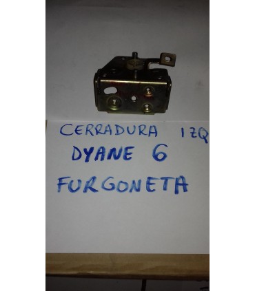 CERRADURA IZQUIERDA DYANE 6 FURGONETA