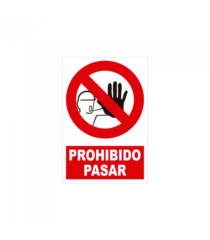 CARTEL DE PROHIBICIÓN - PROHIBIDO PASAR