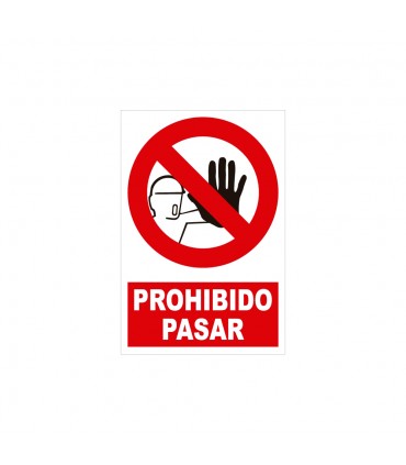 CARTEL DE PROHIBICIÓN - PROHIBIDO PASAR